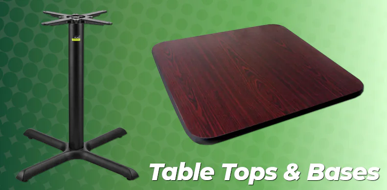 Table Tops and Bases Table Tops and Bases
