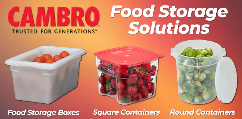Cambro Food Storage Solutions Cambro Food Storage Solutions